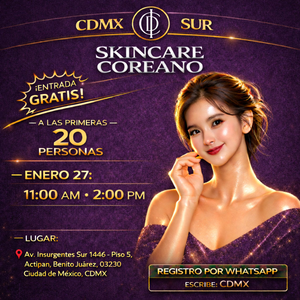 Skincare Coreano GRATIS — CDMX Sur — Martes 27 de enero — 11:00 a.m. y 2:00 p.m.