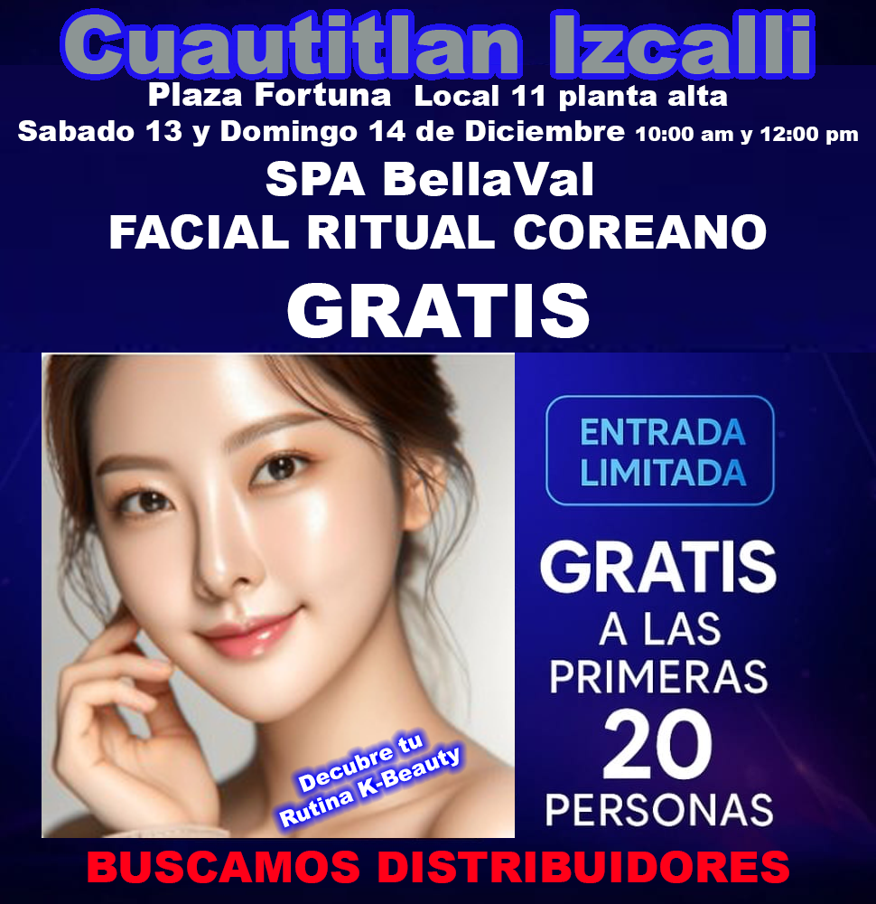 Facial Ritual Coreano GRATIS — Cuautitlán Izcalli — 13 y 14 de diciembre