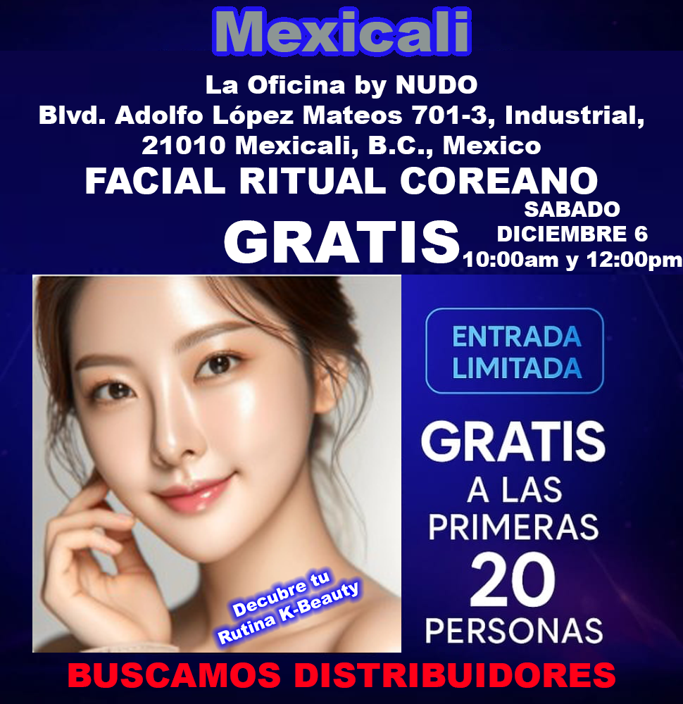 Facial Ritual Coreano — Mexicali — 6 de diciembre