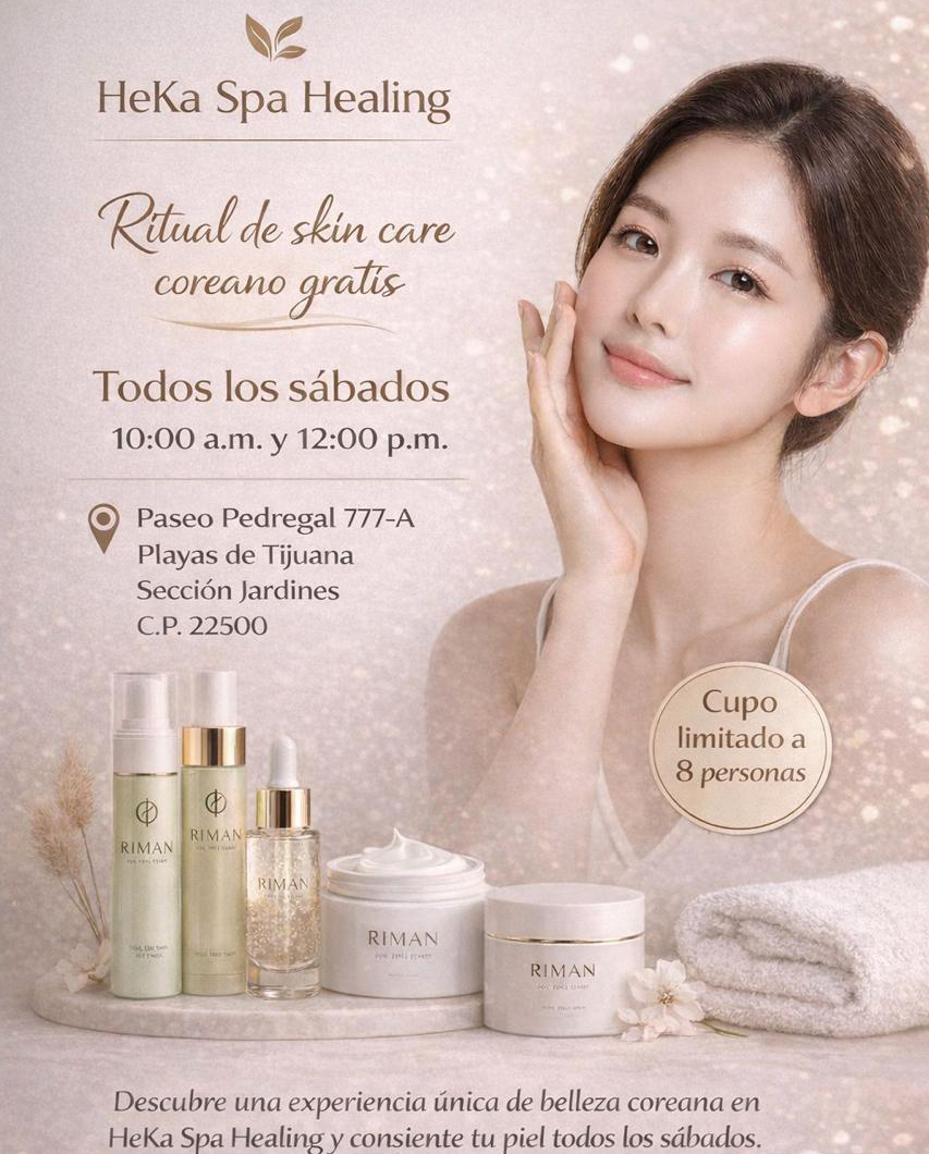 HeKa Spa Healing — Ritual de skin care coreano gratis — Todos los sábados en Playas de Tijuana